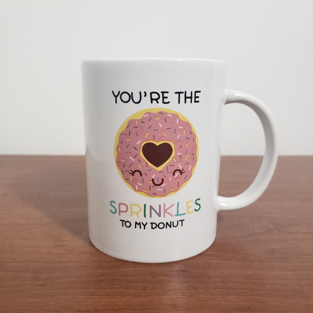 Valentines Day Coffee Mug Love You're the Sprinkles To My Donut White Standard
